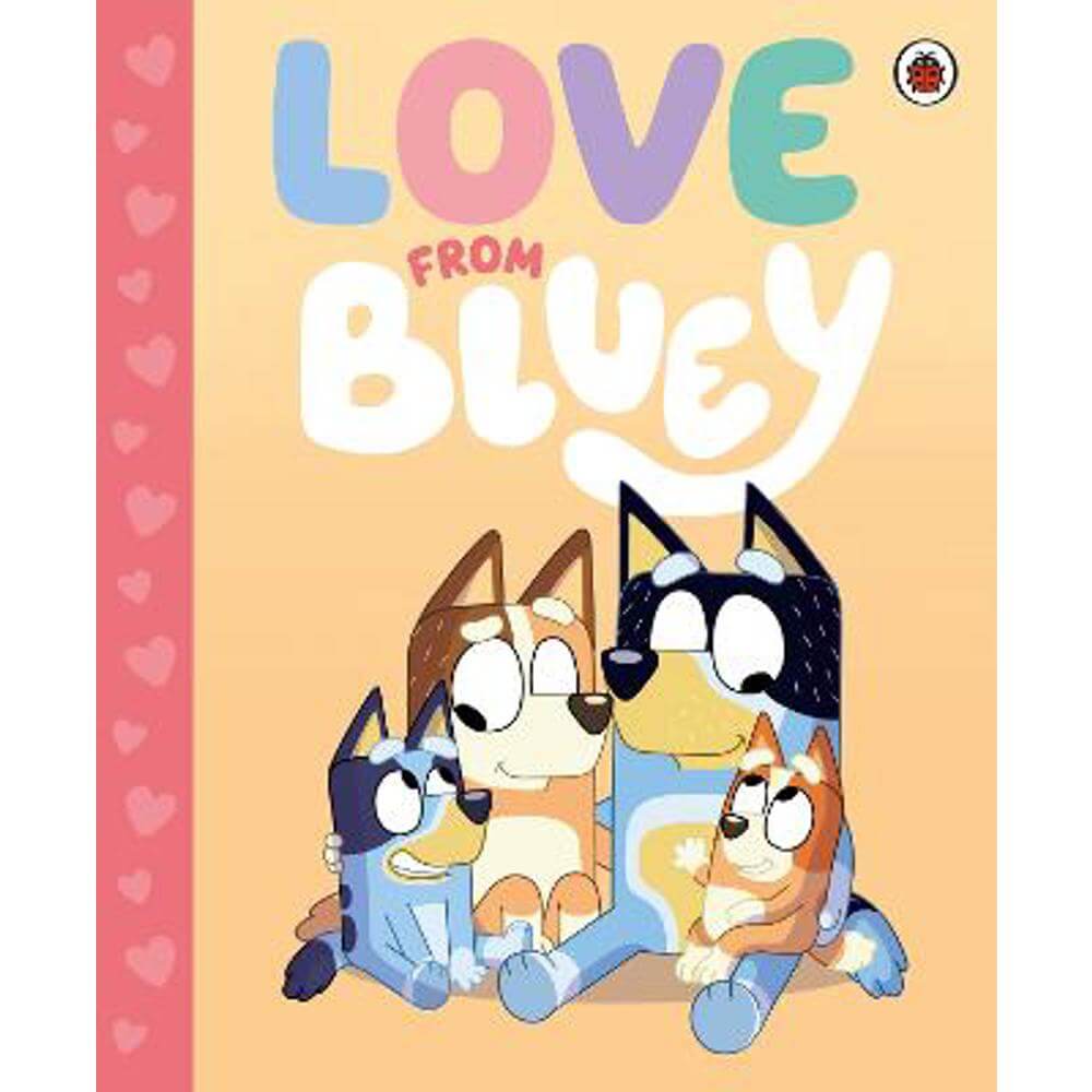 Bluey: Love from Bluey (Hardback)